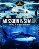 Mission of the Shark: The Saga of the U.S.S. Indianapolis poster